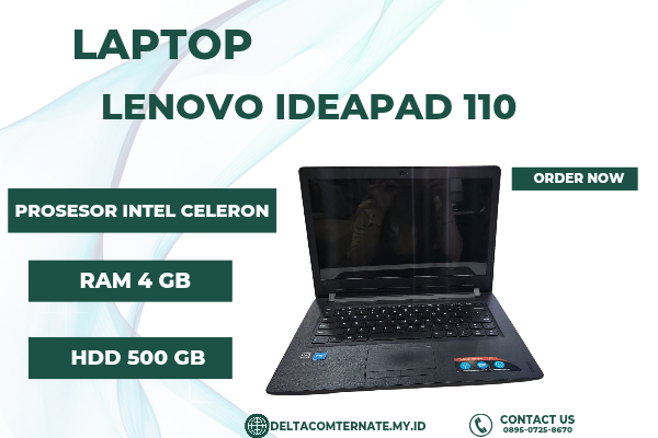 LENOVO IDEAPAD 110 TYPE BARU BODY SLIM, INTEL CELERON RAM 4 GB HDD 500 GB DISPLAY 14 INC MULUS